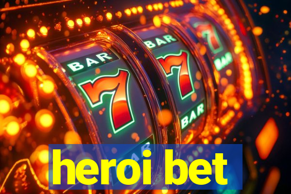 heroi bet