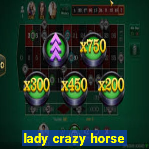 lady crazy horse