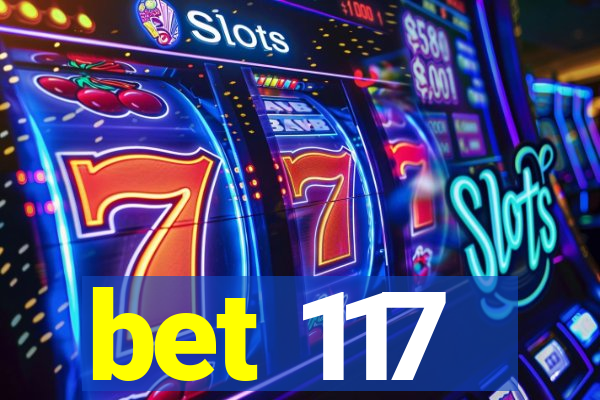 bet 117