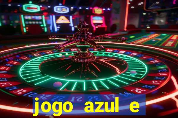 jogo azul e vermelho aposta