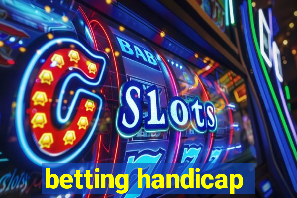 betting handicap