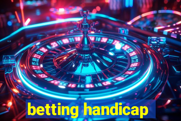 betting handicap