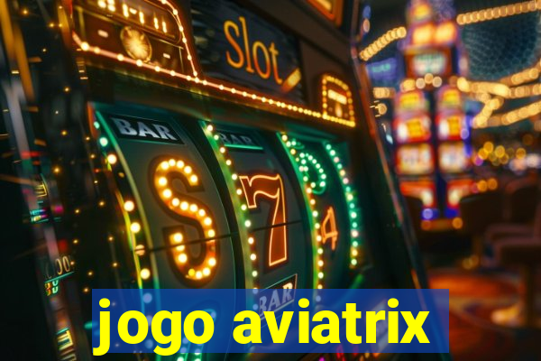 jogo aviatrix