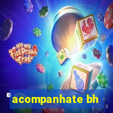 acompanhate bh