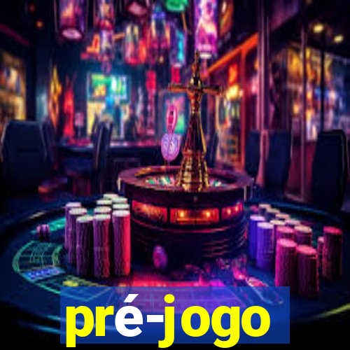 pré-jogo