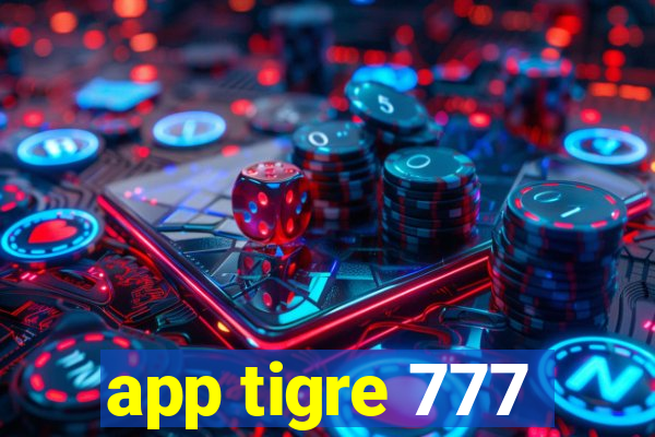 app tigre 777