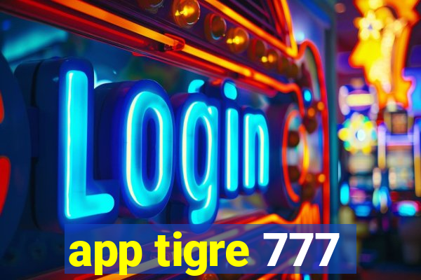 app tigre 777