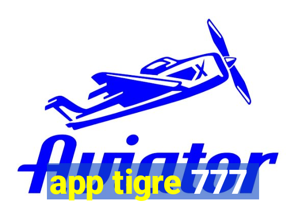 app tigre 777