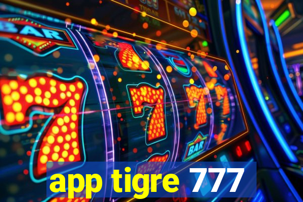 app tigre 777