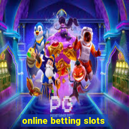 online betting slots