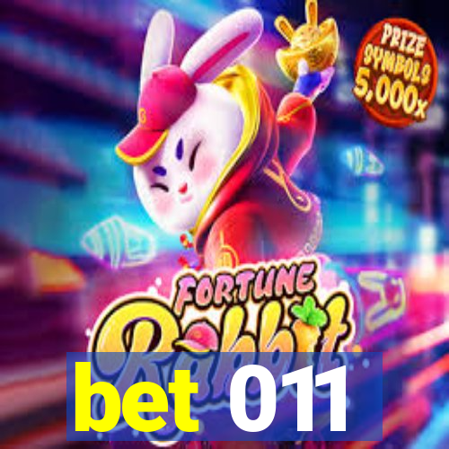 bet 011