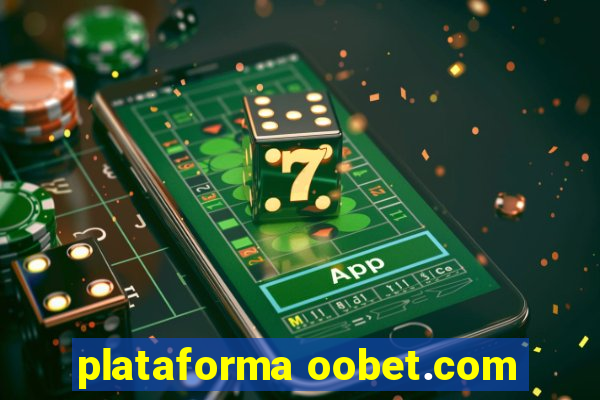 plataforma oobet.com