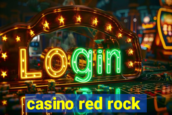 casino red rock