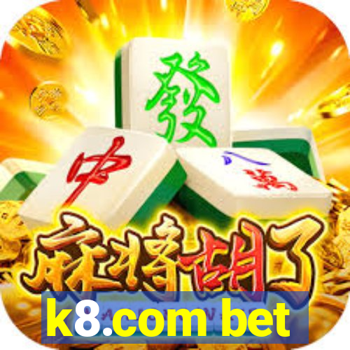 k8.com bet