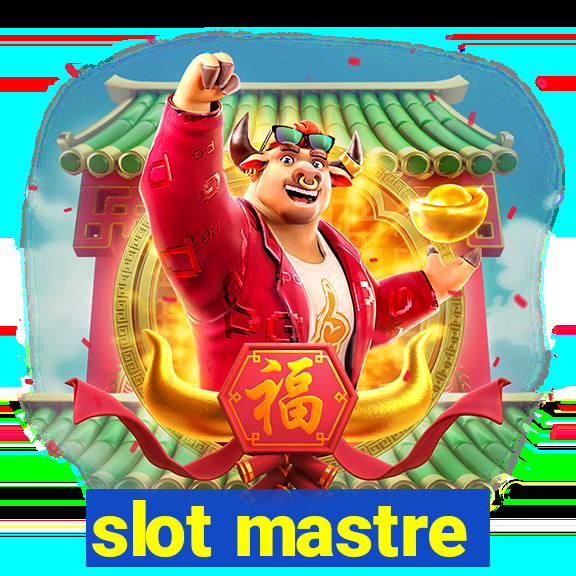 slot mastre