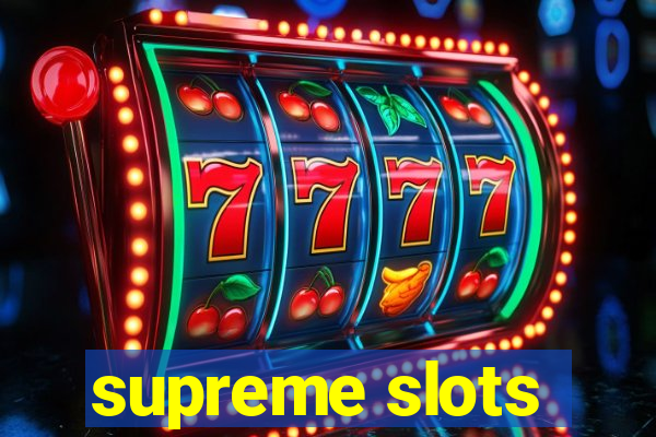 supreme slots