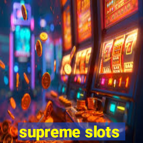 supreme slots