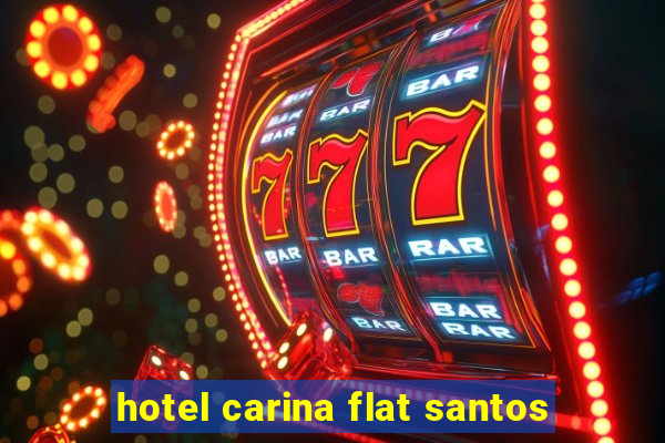 hotel carina flat santos