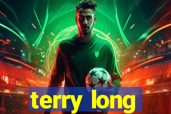 terry long