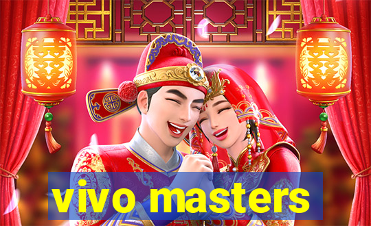 vivo masters