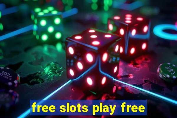 free slots play free