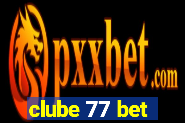 clube 77 bet