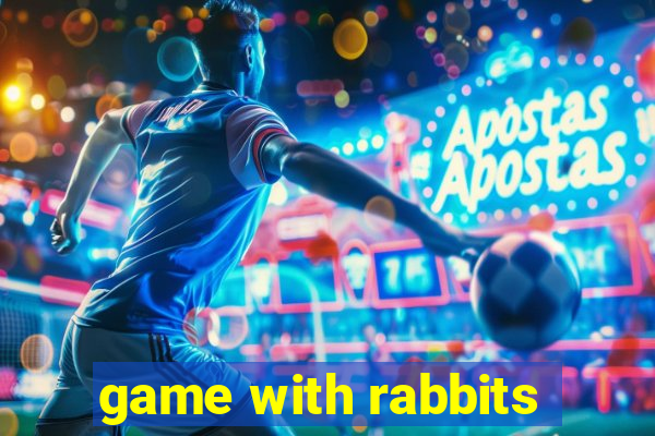 game with rabbits