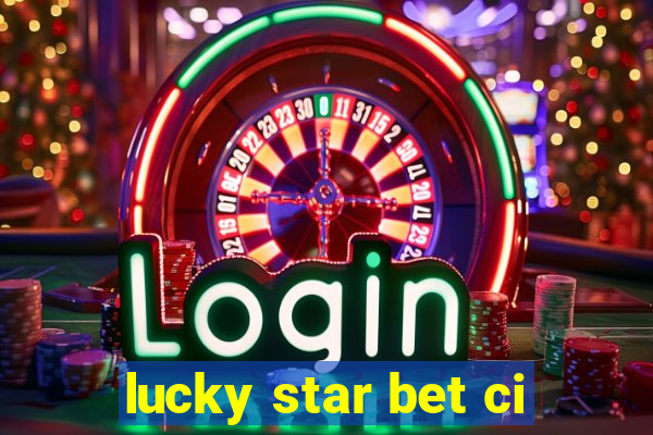 lucky star bet ci