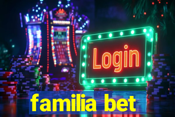 familia bet