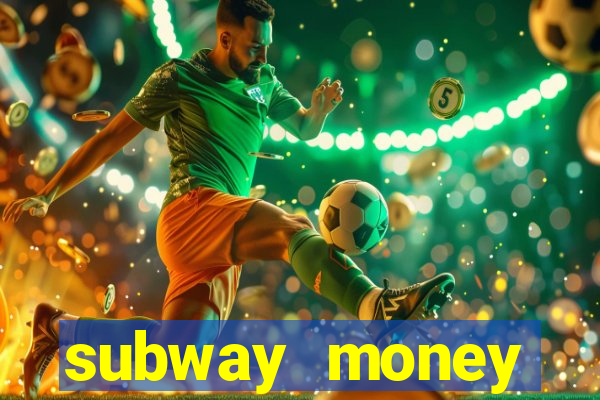 subway money deposito 1 real