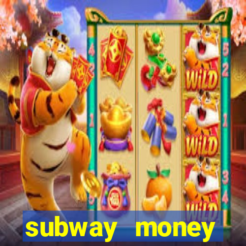 subway money deposito 1 real