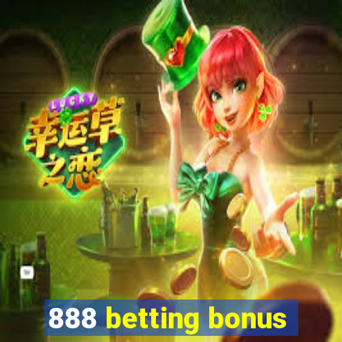 888 betting bonus