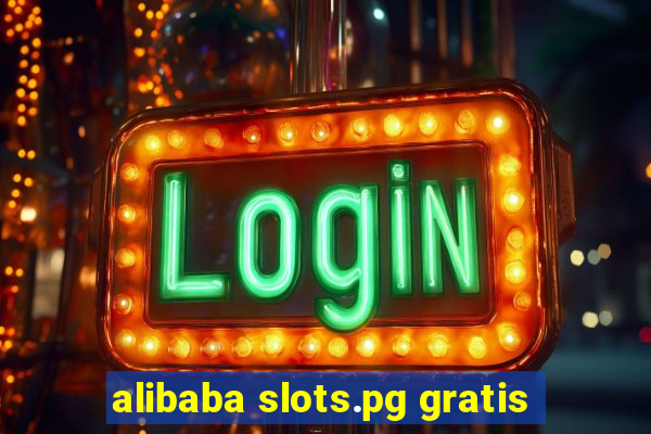 alibaba slots.pg gratis