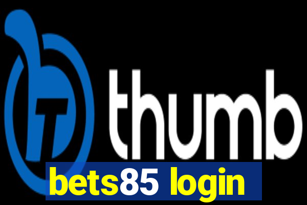 bets85 login