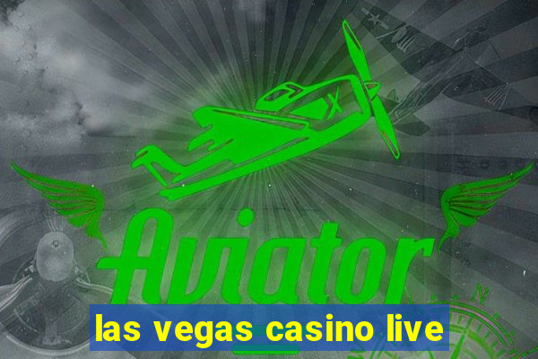 las vegas casino live