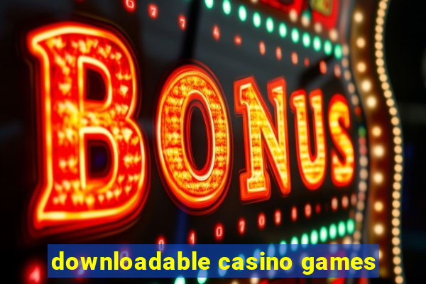 downloadable casino games