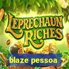 blaze pessoa