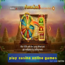 play casino online games