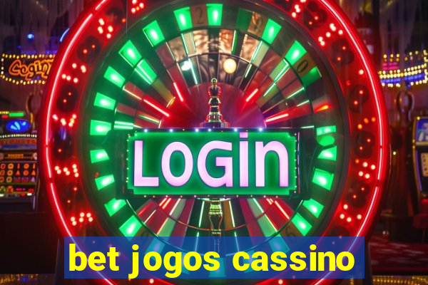 bet jogos cassino