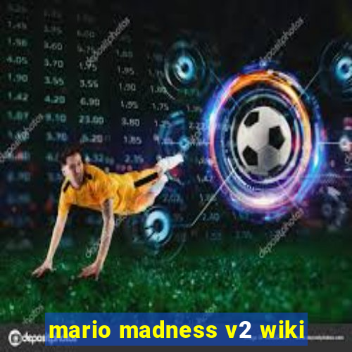 mario madness v2 wiki