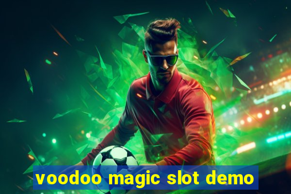 voodoo magic slot demo