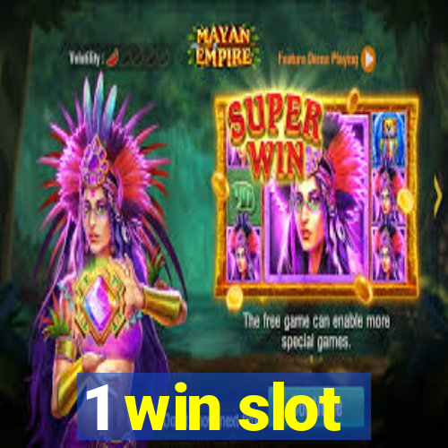 1 win slot