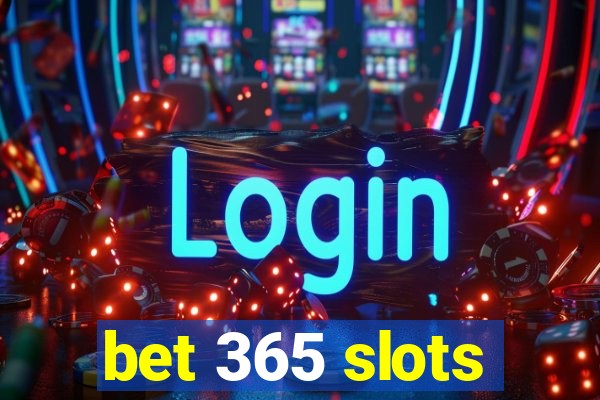 bet 365 slots