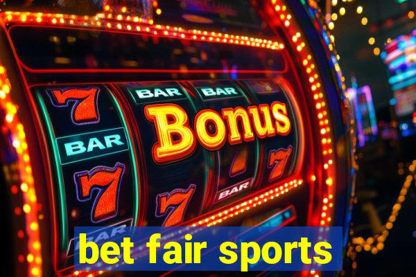 bet fair sports