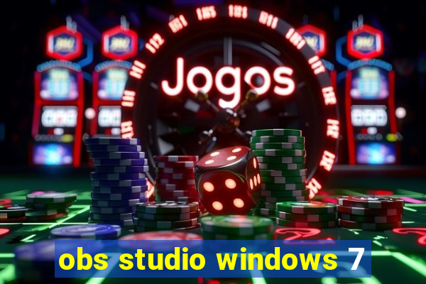 obs studio windows 7