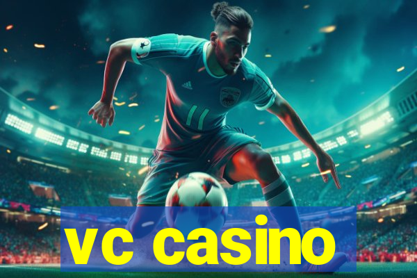 vc casino