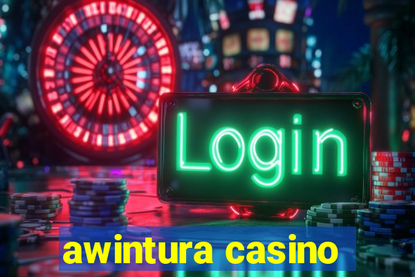 awintura casino