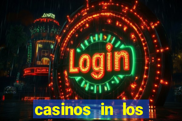 casinos in los angeles california