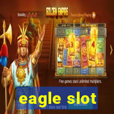 eagle slot