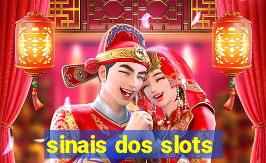 sinais dos slots